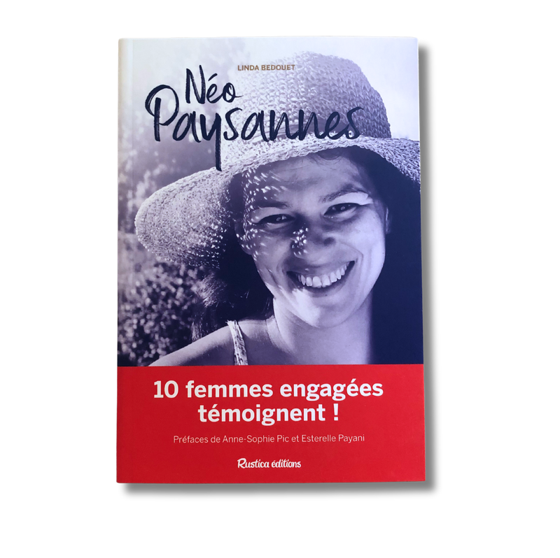 Livre "Néo-paysannes" – Histoires de femmes qui cultivent leur liberté